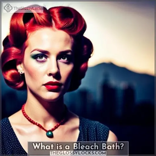 What is a Bleach Bath?