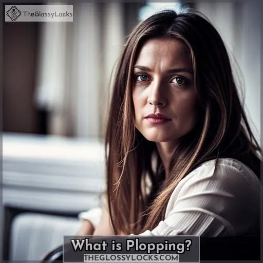 What is Plopping?