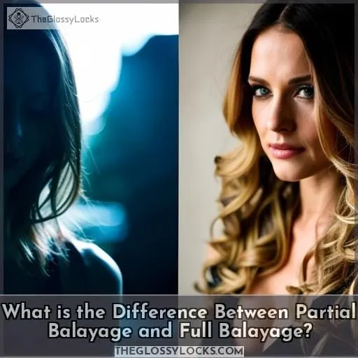What is the Difference Between Partial Balayage and Full Balayage?