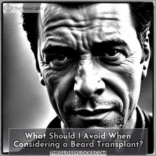What Should I Avoid When Considering a Beard Transplant?