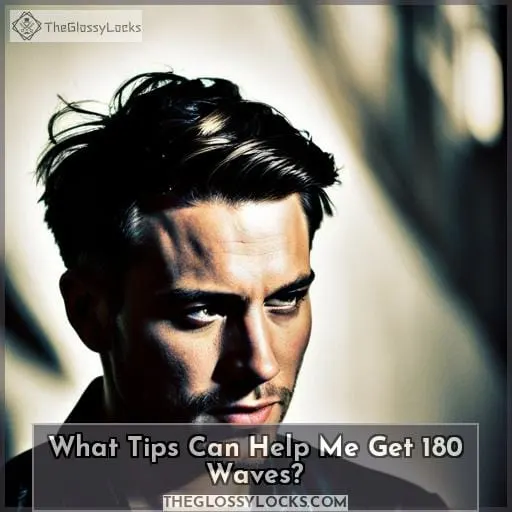 What Tips Can Help Me Get 180 Waves?