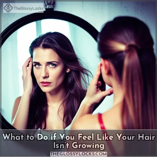 What to Do if You Feel Like Your Hair Isn’t Growing