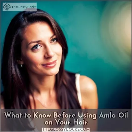 What to Know Before Using Amla Oil on Your Hair