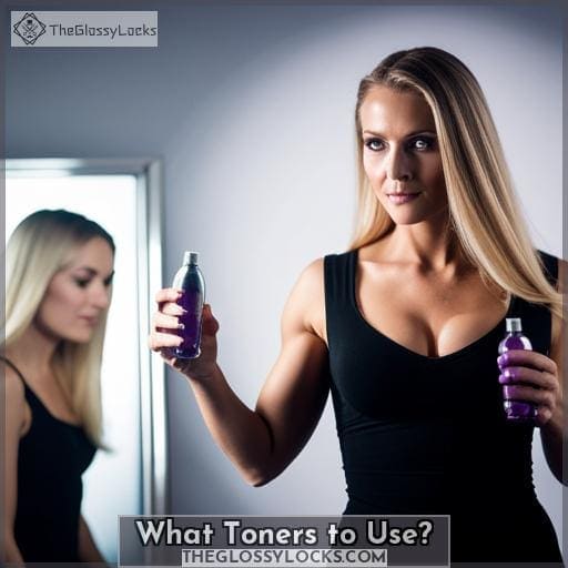 What Toners to Use