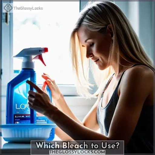 Which Bleach to Use