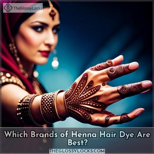 Which Brands of Henna Hair Dye Are Best?