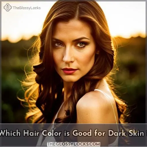 which hair color is good for dark skin 1