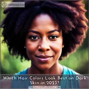 which hair color is good for dark skin