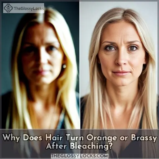 Why Does Hair Turn Orange or Brassy After Bleaching