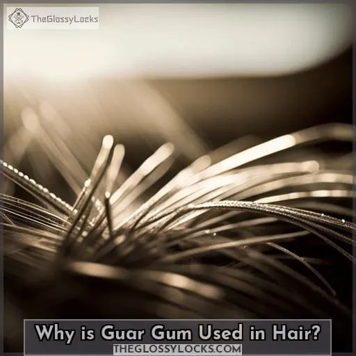 Why is Guar Gum Used in Hair?