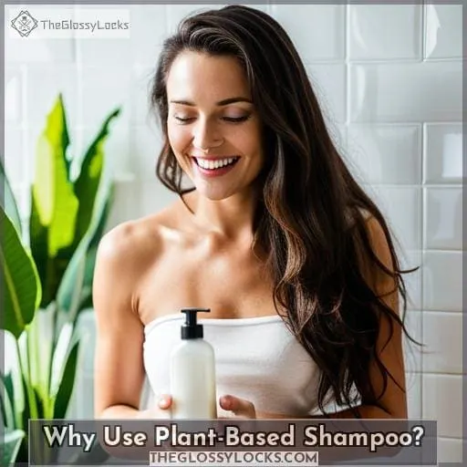 Why Use Plant-Based Shampoo