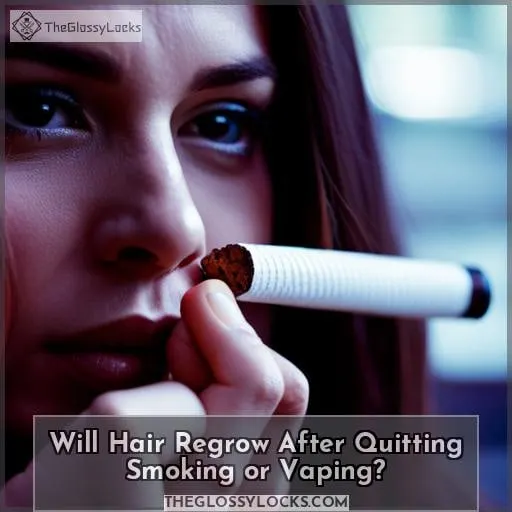 Will Hair Regrow After Quitting Smoking or Vaping?