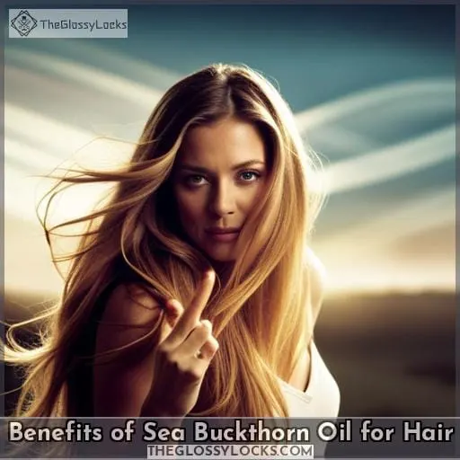 Benefits of Sea Buckthorn Oil for Hair