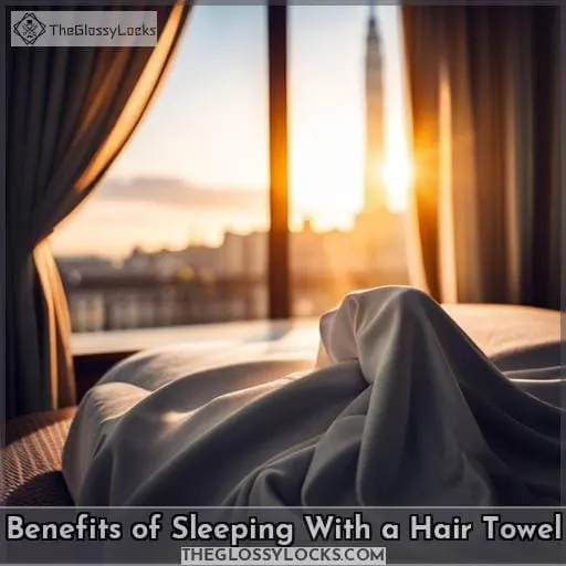 Benefits of Sleeping With a Hair Towel