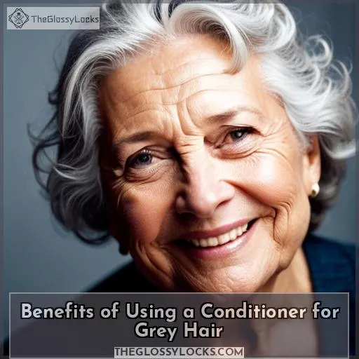 Benefits of Using a Conditioner for Grey Hair