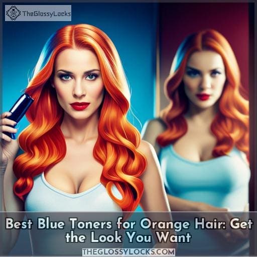 Best Blue Toners For Orange Hair Get The Look You Want 