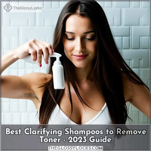 best clarifying shampoo to remove toner