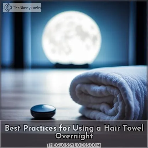 Best Practices for Using a Hair Towel Overnight