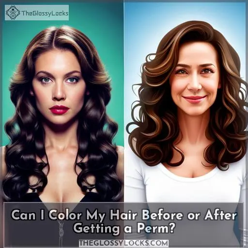 Can I Color My Hair Before or After Getting a Perm