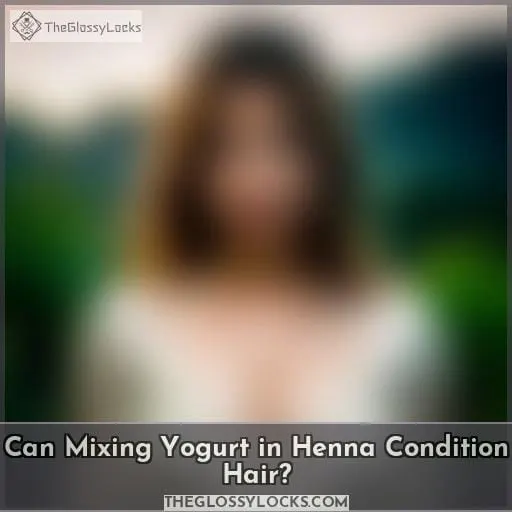 can i mix yogurt in henna for conditioning hair