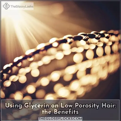 can i use glycerin on low porosity hair