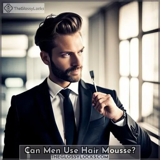 Can Men Use Hair Mousse