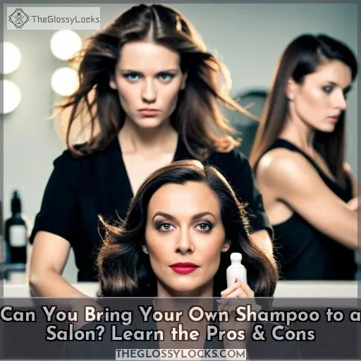 can you bring own shampoo to salon