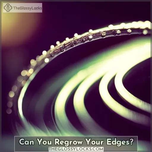 Can You Regrow Your Edges