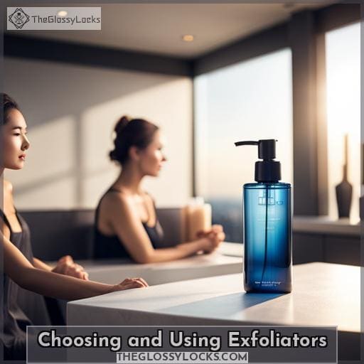 Choosing and Using Exfoliators