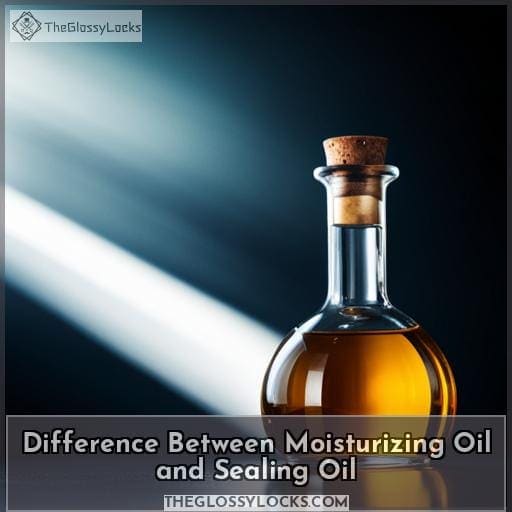 Difference Between Moisturizing Oil and Sealing Oil