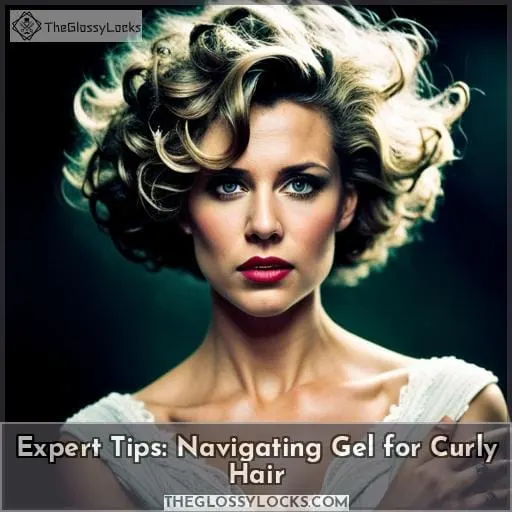 Expert Tips: Navigating Gel for Curly Hair
