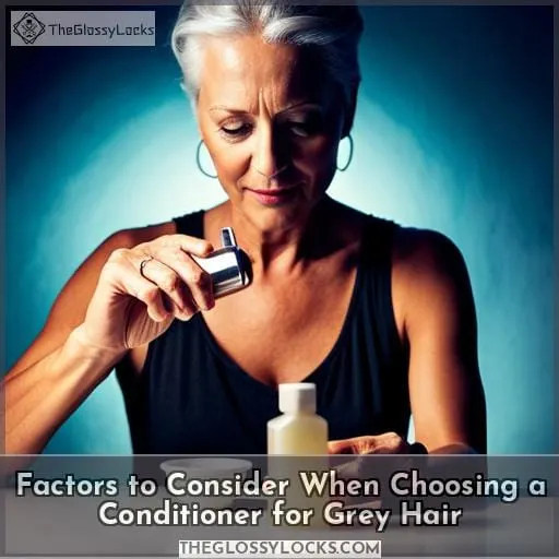Factors to Consider When Choosing a Conditioner for Grey Hair