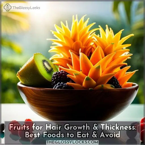 fruits hair growth thickness