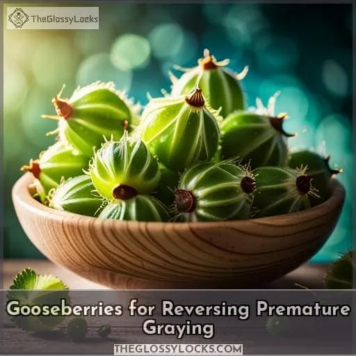 Gooseberries for Reversing Premature Graying