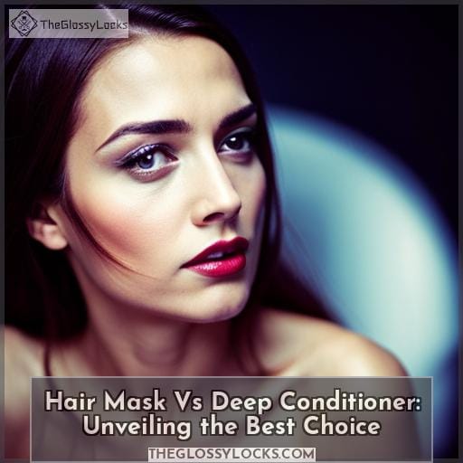 hair mask vs deep conditioner