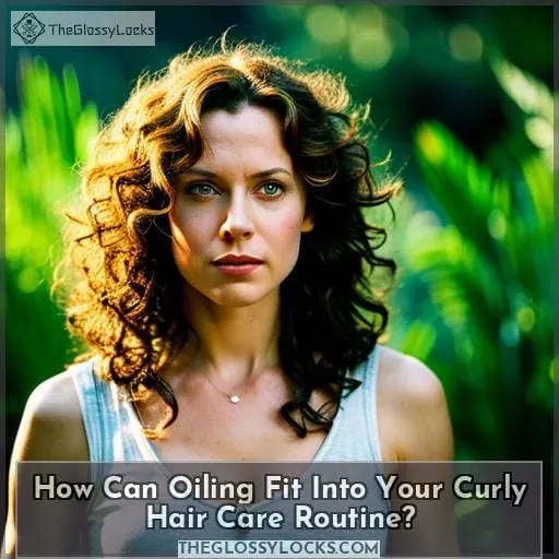 How Can Oiling Fit Into Your Curly Hair Care Routine