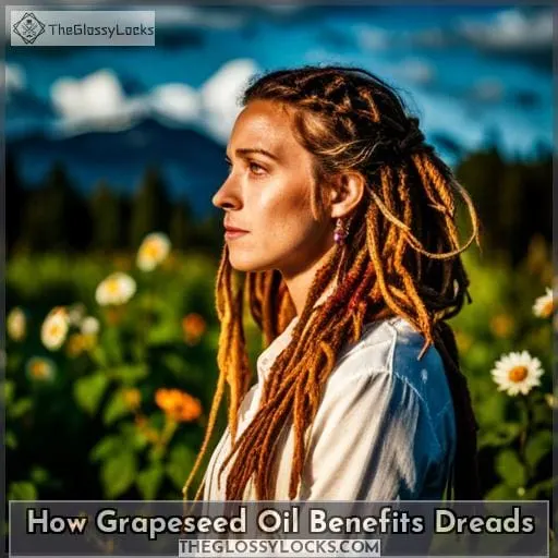 How Grapeseed Oil Benefits Dreads