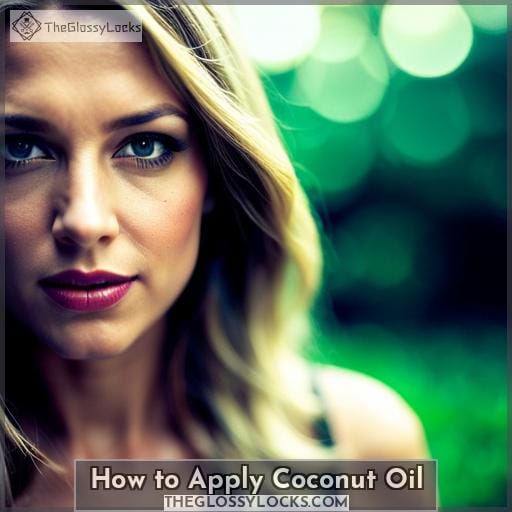 How to Apply Coconut Oil