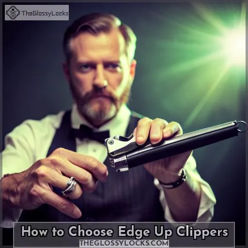 How to Choose Edge Up Clippers