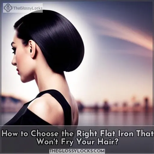How to Choose the Right Flat Iron That Won