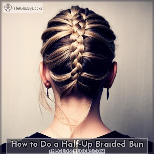 How to Do a Half-Up Braided Bun