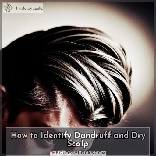 How to Identify Dandruff and Dry Scalp