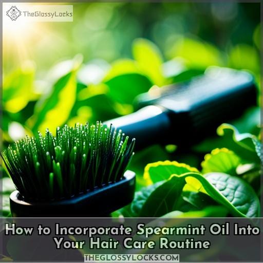 How to Incorporate Spearmint Oil Into Your Hair Care Routine