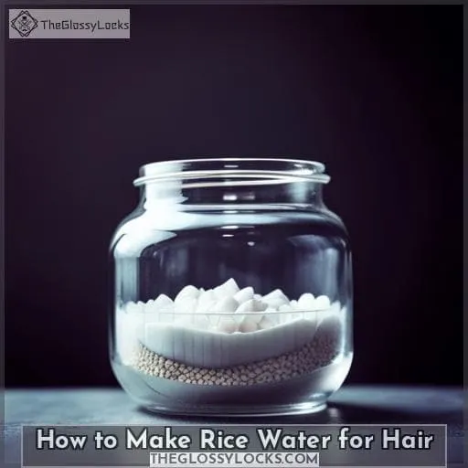 How to Make Rice Water for Hair