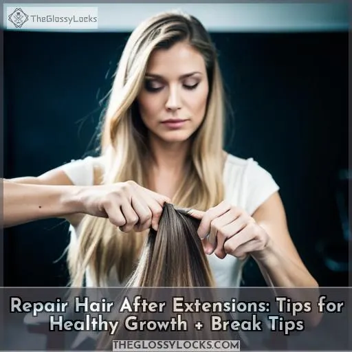 how to repair hair after extensions