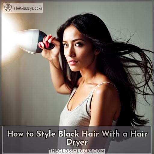 How to Style Black Hair With a Hair Dryer
