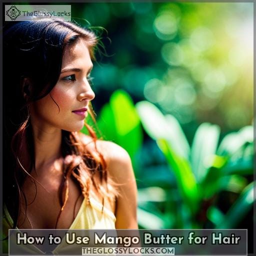 How to Use Mango Butter for Hair
