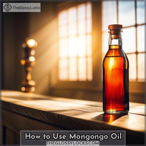 How to Use Mongongo Oil