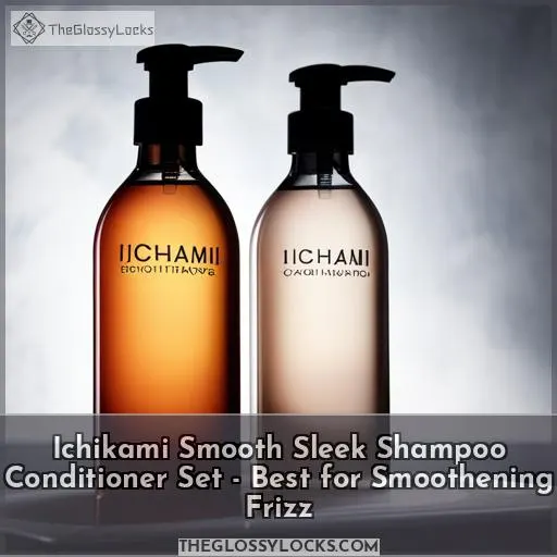 Ichikami Smooth Sleek Shampoo Conditioner Set - Best for Smoothening Frizz