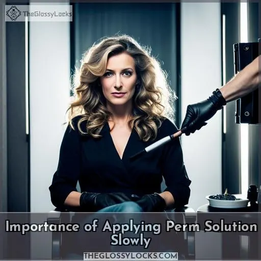 Importance of Applying Perm Solution Slowly
